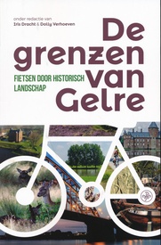 Fietsgids De grenzen van Gelre - Fietsen door historisch landschap | Walburg Pers
