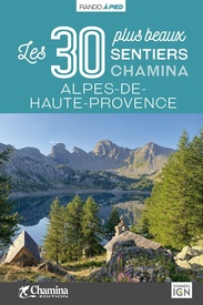 Wandelgids Alpes-de-Haute-Provence - 30 balades à pied | Chamina