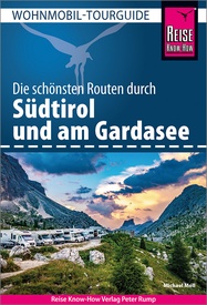 Campergids Wohnmobil-Tourguide Südtirol und am Gardasee – Zuid-Tirol en Gardameer | Reise Know-How Verlag