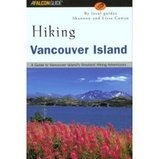 Wandelgids - Wandelroutes Hiking Vancouver Island: A Guide to Vancouver Island's Greatest Hiking Adventures / wandelgids Canada