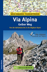 Wandelgids Tourenführer Via Alpina – Gelber Weg | Brückmann | Bruckmann Verlag