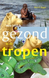 Reishandboek Hoe blijf ik gezond in de tropen | LM publishers