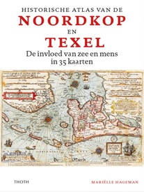 Historische Atlas van de Noordkop en Texel | Thoth