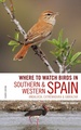 Vogelgids Where to Watch Birds in Southern and Western Spain | Bloomsbury