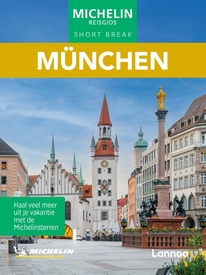 Reisgids Michelin Reisgids Short Break München | Lannoo