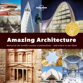 Reisgids A Spotter´s Guide Amazing Architecture | Lonely Planet