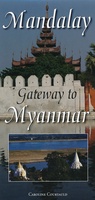 Mandalay - Gateway to Myanmar