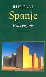 Spanje, Een reisgids - Rik Zaal
