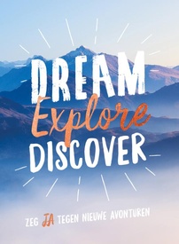 Reisinspiratieboek - Reisverhaal Dream, explore, discover | Rebo Productions