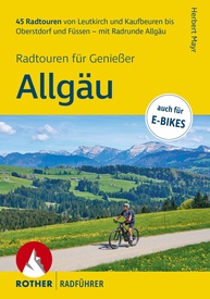 Fietsgids Allgäu 45 Radtouren  für Geniesser | Rother Bergverlag