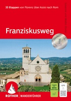 Franziskusweg - Florenz - Assisi - Rom