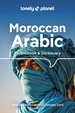 Woordenboek Phrasebook & Dictionary Moroccan Arabic – Marokkaans | Lonely Planet