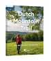 Wandelgids Dutch Mountain Trail | Stichting Moving Mountains