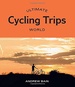Fietsgids Ultimate Cycling Trips: World - Wereld | Hardie Grant