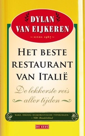 Reisverhaal - Reisgids Het beste restaurant van Italië | Dylan van Eijkeren