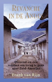 Reisverhaal Revanche in de Andes | Frank van Rijn