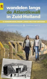 Wandelgids Wandelen langs de Atlantikwall in Zuid-Holland | Gegarandeerd Onregelmatig