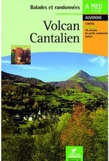 Wandelgids Volcan Cantalien Auvergne : Cantal | Chamina