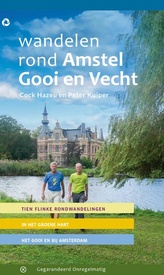 Wandelgids Wandelen rond Amstel Gooi en Vecht | Gegarandeerd Onregelmatig