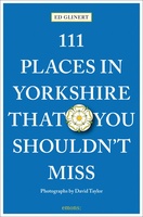 Places in Yorkshire That You Shouldn't Miss