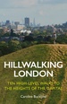 Wandelgids Hillwalking London | Safe Haven