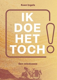 Reisverhaal Ik doe het toch | Koen Ingels
