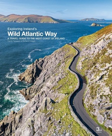 Reisgids Exploring Ireland's Wild Atlantic Way | Three Rock Books