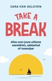 Reisinspiratieboek Take a break | Kosmos Uitgevers