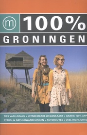 Reisgids 100% regiogidsen 100% Groningen | Mo'Media | Momedia