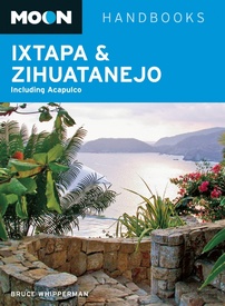 Reisgids Ixtapa & Zihuatanejo (Mexico) | Moon Travel Guides