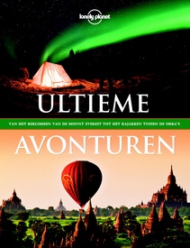Reisgids Lonely Planet NL Ultieme avonturen | Kosmos Uitgevers