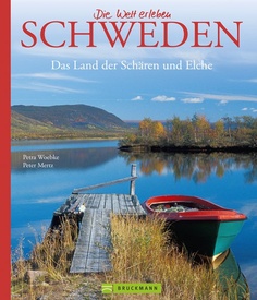 Fotoboek die Welt erleben Schweden - Zweden | Bruckmann Verlag