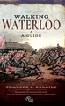 Wandelgids Walking Waterloo: A Guide | Pen and Sword publications