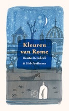Reisverhaal Kleuren van Rome - Rosita Steenbeek  | Arbeiderspers