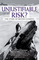 Unjustifiable Risk? The story of British climbing