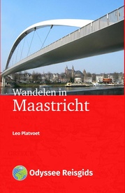 Wandelgids Wandelen in Maastricht | Odyssee Reisgidsen