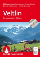 Veltlin Bergamasker Alpen & Val Camonica