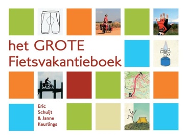 Fietsgids Het Grote Fietsvakantieboek - Eric Schuijt en Janne Keurlings | De Vakantiefietser