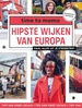 Reisgids Time to momo Hipste wijken van Europa | Mo'Media | Momedia