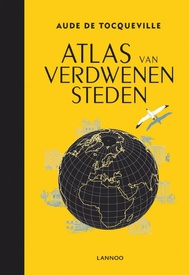 Reisverhaal Atlas van verdwenen steden | Aude de Tocqueville