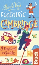 Reisgids Ben le Vay's Eccentric Cambridge | Bradt Travel Guides