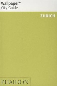 Reisgids Wallpaper* City Guide Zurich - Zürich | Phaidon
