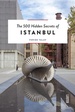 Reisgids The 500 Hidden Secrets of Istanbul | Luster