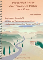 Onbegrensd fietsen van Amsterdam naar Rome, deel 3 Florence - Rome