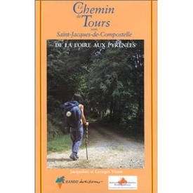 Wandelgids Le Chemin de tours vers Saint-Jacques-de-Compostelle | Rando Éditions