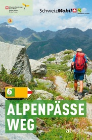 Wandelgids 6 Alpenpässeweg | AT Verlag