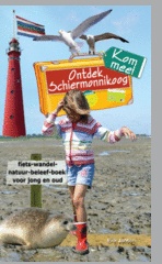 Reisgids Kom mee! Ontdek Schiermonnikoog | Kolstein