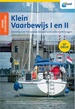 Watersport handboek ANWB Cursusboek Klein Vaarbewijs I en II | Hollandia