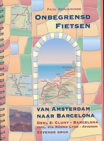 Fietsgids Onbegrensd fietsen van Amsterdam naar Barcelona, deel 2 Cluny - Barcelona | Benjaminse Uitgeverij