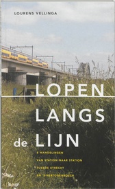 Wandelgids Lopen langs de lijn | Buijten & Schipperheijn